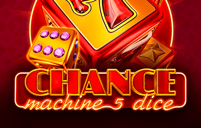 Chance Machine 5 (Dice)